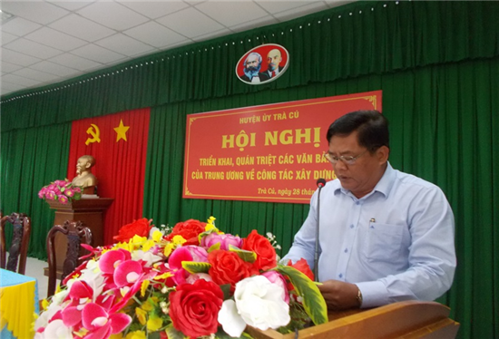 Huyện ủy Trà Cú:  Hội nghị cán bộ chủ chốt cấp huyện triển khai, quán triệt các văn bản mới của Trung ương về công tác xây dựng Đảng